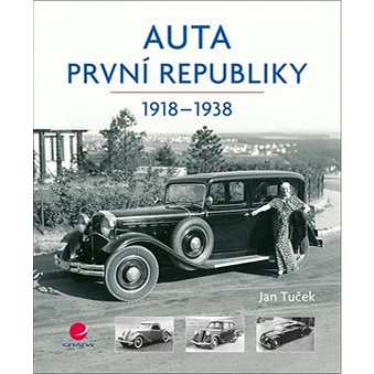 Auta první republiky: 1918-1938