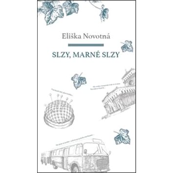 Slzy, marné slzy (978-80-7229-620-0)