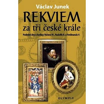 Rekviem za tři krále (978-80-7376-492-0)