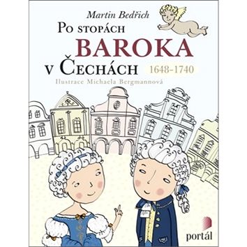Po stopách baroka v Čechách: 1648-1740