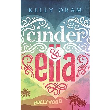 Cinder & Ella (978-80-269-0808-1)