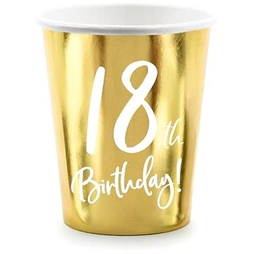 Papírové kelímky 18 let - narozeniny - happy birthday - zlaté - 220 ml, 6ks